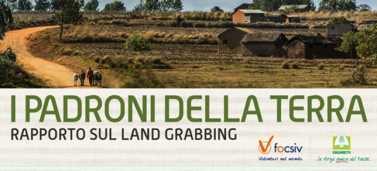 FOCSIV presenta al Villaggio Contadino di Bari “I padroni della Terra”, primo rapporto sul land grabbing